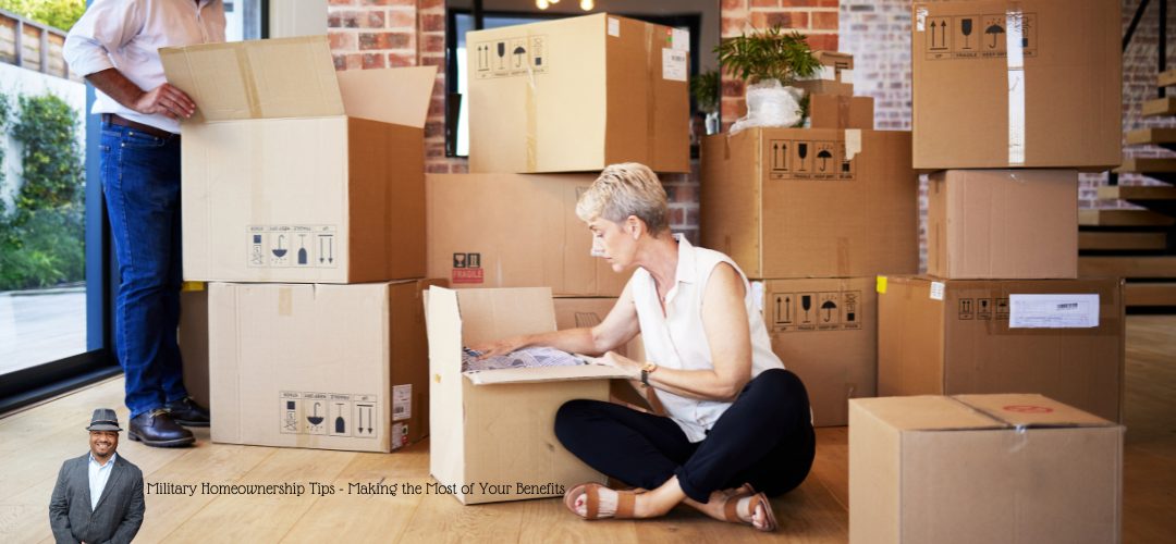 A person with short hair sits on the floor, unpacking a cardboard box surrounded by several other boxes in a bright room with brick walls. Another person stands nearby, holding an open box. There is overlay text that reads: "Military Homeownership Tips - Making the Most of Your Benefits." A small image of a person in a suit and hat is in the corner.