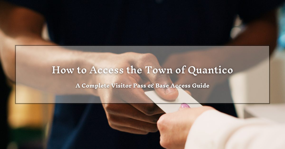 Close-up of two hands exchanging a white card. The background is blurred, focusing on the hands. Overlaid text reads, "How to Access the Town of Quantico: A Complete Visitor Pass & Base Access Guide."