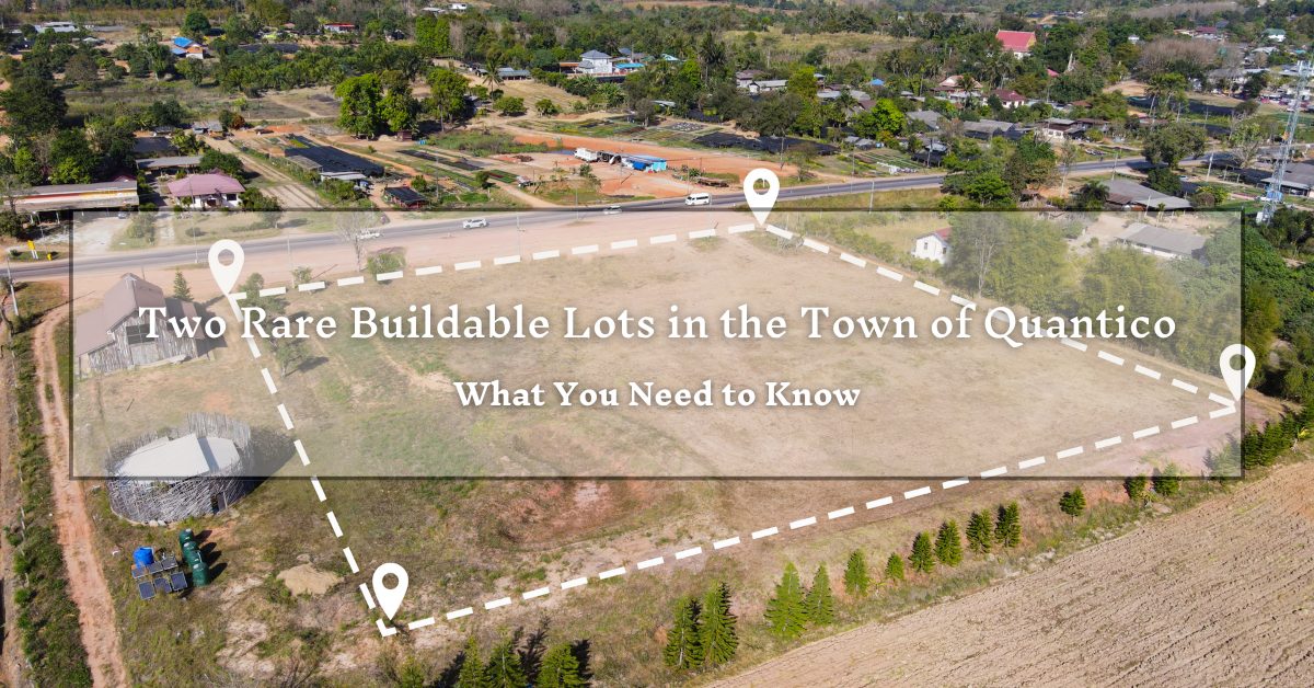 Aerial view of two outlined buildable lots in Quantico with a backdrop of surrounding greenery and structures. Overlay text reads: "Two Rare Buildable Lots in the Town of Quantico - What You Need to Know".