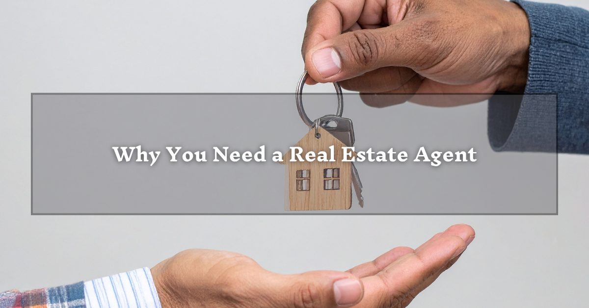 A close-up of hands exchanging a keychain with a wooden house pendant. A semi-transparent overlay reads, "Why You Need a Real Estate Agent."